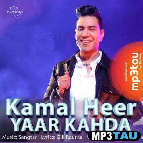 Yaar-Kahda Kamal Heer mp3 song lyrics